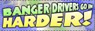 Bangers Go In Harder Sticker